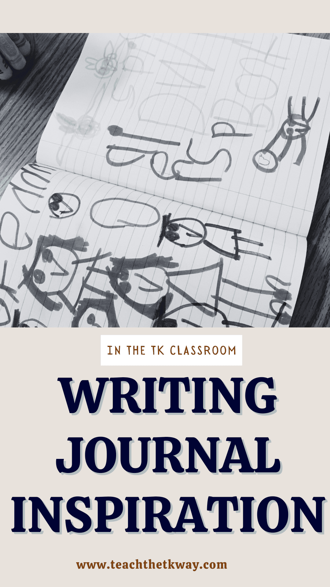 Incorporating Writing Journals In The TK Classroom - Teach The TK Way